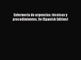 Read Enfermería de urgencias: técnicas y procedimientos 3e (Spanish Edition) PDF Free