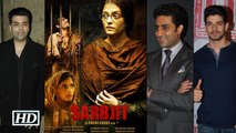 Sarbjit Trailer Celebs Crazy Reactions