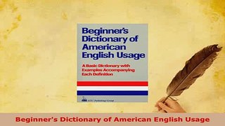 PDF  Beginners Dictionary of American English Usage Read Online