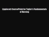 Read Lippincott CoursePoint for Taylor's Fundamentals of Nursing Ebook Free