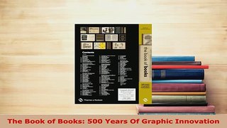 PDF  The Book of Books 500 Years Of Graphic Innovation Free Books