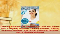 Read  Cleaning Business The Ultimate 2 in 1 Box Set How to Start a Cleaning Business Ebook Free