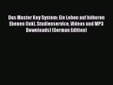 Download Das Master Key System: Ein Leben auf höheren Ebenen (Inkl. Studienservice Videos und