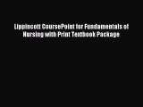 Read Lippincott CoursePoint for Fundamentals of Nursing with Print Textbook Package Ebook Free