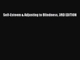 Download Self-Esteem & Adjusting to Blindness 3RD EDITION  EBook