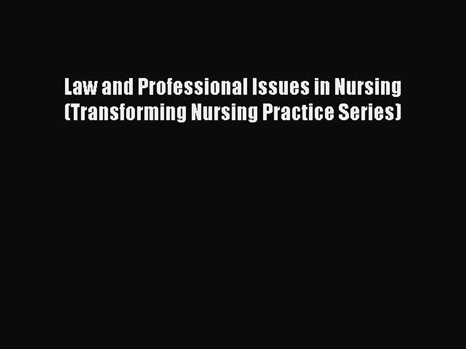 Read Law and Professional Issues in Nursing (Transforming Nursing Practice Series) Ebook Free