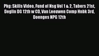 Read Pkg: Skills Video Fund of Nsg Vol 1 & 2 Tabers 21st Deglin DG 12th w CD Van Leeuwen Comp