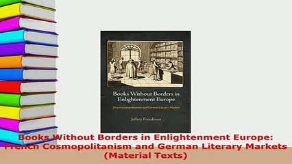 PDF  Books Without Borders in Enlightenment Europe French Cosmopolitanism and German Literary  Read Online