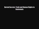 [Download PDF] Buried Secrets: Truth and Human Rights in Guatemala PDF Online