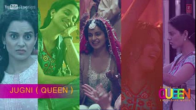 Jugni Full Song (audio) Queen - Amit Trivedi - Kangana Ranaut - +92087165101