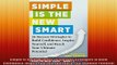 READ book  Simple Is the New Smart 26 Success Strategies to Build Confidence Inspire Yourself and  FREE BOOOK ONLINE