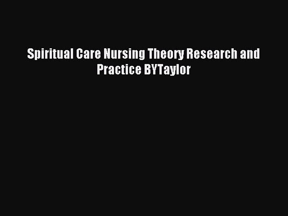 Read Spiritual Care Nursing Theory Research and Practice BYTaylor Ebook Online
