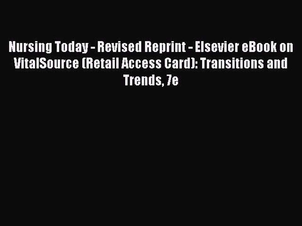 Read Nursing Today - Revised Reprint - Elsevier eBook on VitalSource (Retail Access Card):