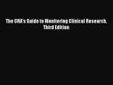 Download The CRA's Guide to Monitoring Clinical Research Third Edition Free Books