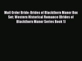 [PDF] Mail Order Bride: Brides of Blackthorn Manor Box Set: Western Historical Romance (Brides