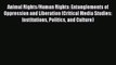 [Download PDF] Animal Rights/Human Rights: Entanglements of Oppression and Liberation (Critical