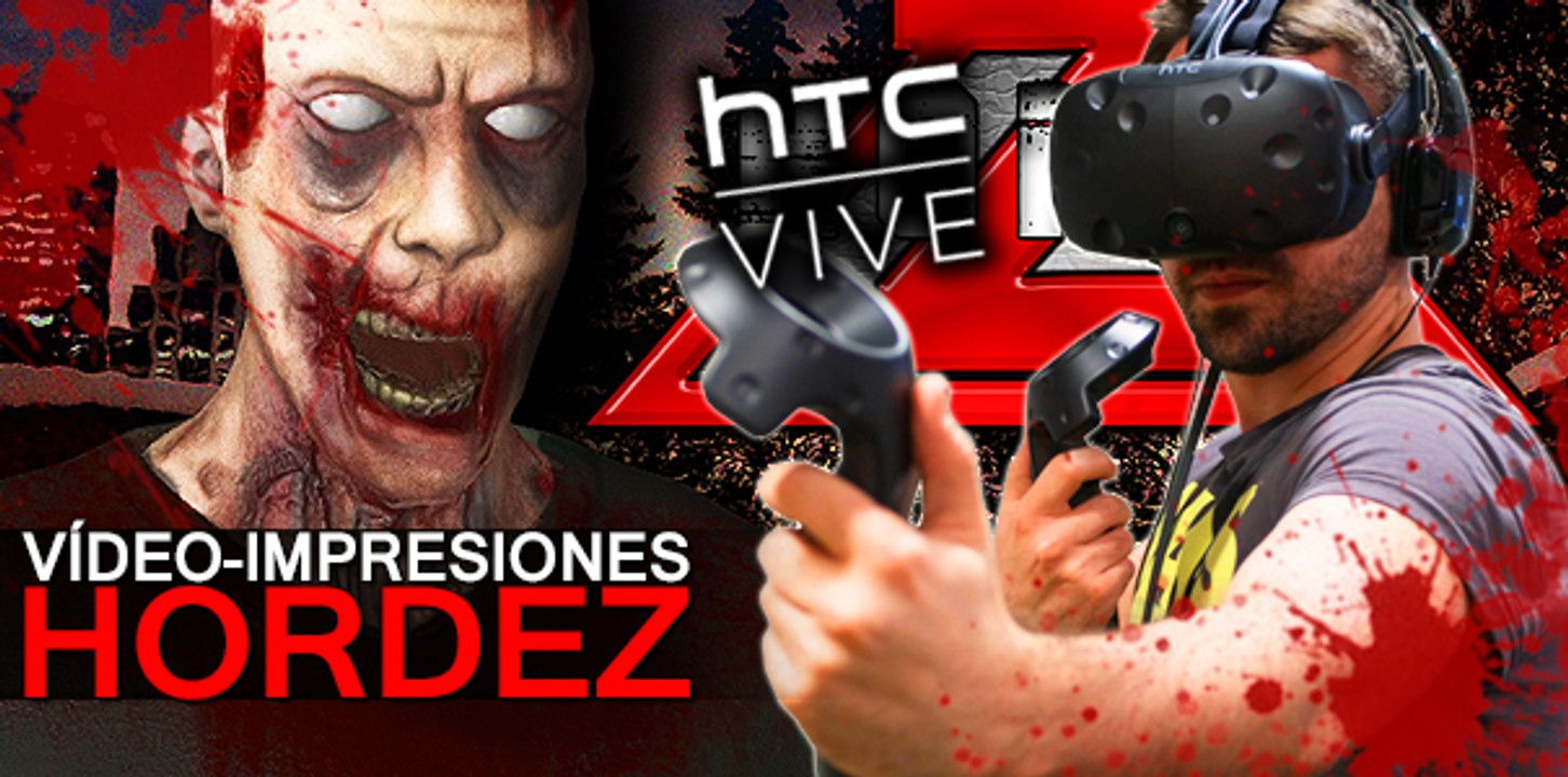 Videojuegos en VR: HORDEZ - HTZ VIVE