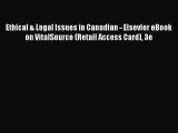 Download Ethical & Legal Issues in Canadian - Elsevier eBook on VitalSource (Retail Access