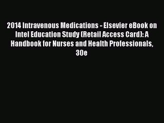 Read 2014 Intravenous Medications - Elsevier eBook on Intel Education Study (Retail Access