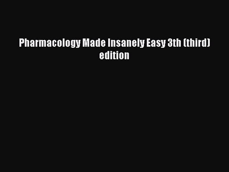 Download Pharmacology Made Insanely Easy 3th (third) edition Ebook Free