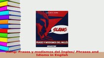 PDF  Slang Frases y modismos del Ingles Phrases and Idioms in English Read Online