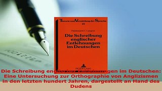 PDF  Die Schreibung englischer Entlehnungen im Deutschen Eine Untersuchung zur Orthographie Download Online