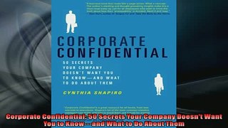 READ book  Corporate Confidential 50 Secrets Your Company Doesnt Want You to Knowand What to Do  FREE BOOOK ONLINE