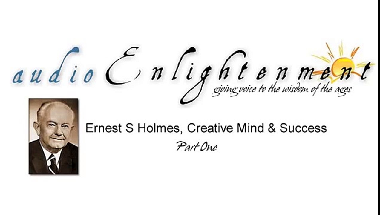 Ernest Holmes, Creative Mind and Success 133