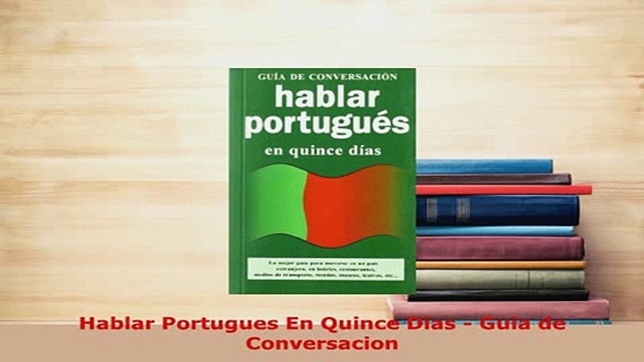 PDF  Hablar Portugues En Quince Dias  Guia de Conversacion Read Full Ebook