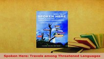 PDF  Spoken Here Travels among Threatened Languages Download Online