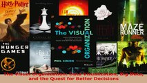 The Visual Organization Data Visualization Big Data and the Quest for Better Decisions