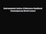 [Download PDF] Environmental Justice: A Reference Handbook (Contemporary World Issues) Read