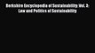 [Download PDF] Berkshire Encyclopedia of Sustainability: Vol. 3: Law and Politics of Sustainability