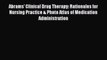 Read Abrams' Clinical Drug Therapy: Rationales for Nursing Practice & Photo Atlas of Medication