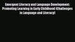 [Read book] Emergent Literacy and Language Development: Promoting Learning in Early Childhood