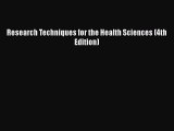 PDF Research Techniques for the Health Sciences (4th Edition) Free Books