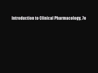 Download Introduction to Clinical Pharmacology 7e PDF Online