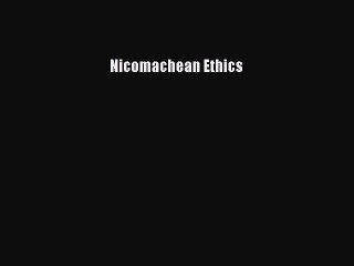 Read Nicomachean Ethics Ebook
