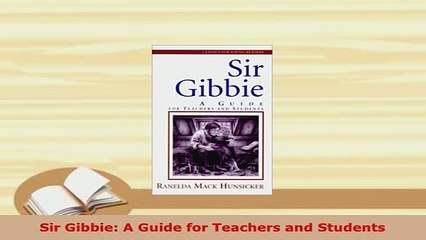 PDF  Sir Gibbie A Guide for Teachers and Students  Read Online