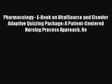 Read Pharmacology - E-Book on VitalSource and Elsevier Adaptive Quizzing Package: A Patient-Centered