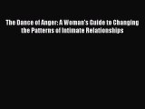 [Read book] The Dance of Anger: A Woman's Guide to Changing the Patterns of Intimate Relationships