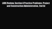 [Read Book] LARE Review Section A Practice Problems: Project and Construction Administration