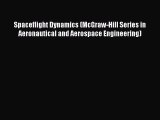 [Read Book] Spaceflight Dynamics (McGraw-Hill Series in Aeronautical and Aerospace Engineering)