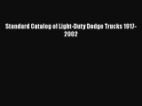 [Read Book] Standard Catalog of Light-Duty Dodge Trucks 1917-2002  EBook