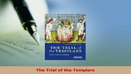 Read  The Trial of the Templars Ebook Free