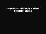 [Read Book] Computational Optimization of Internal Combustion Engines  EBook