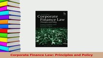 Download  Corporate Finance Law Principles and Policy PDF Online