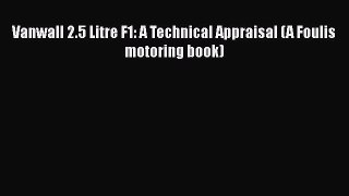 [Read Book] Vanwall 2.5 Litre F1: A Technical Appraisal (A Foulis motoring book)  EBook