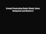 [Read Book] Ground Penetrating Radar (Radar Sonar Navigation and Avionics)  EBook