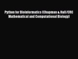 [Read Book] Python for Bioinformatics (Chapman & Hall/CRC Mathematical and Computational Biology)